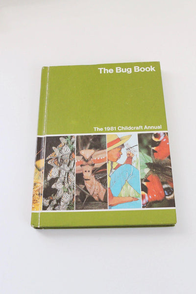 The Bug Book By Childcraft 1981 Annual Hardcover Illustrated Vintage Nature Guide